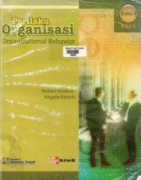 Perilaku Organisasi Organizational Behavior Buku 2