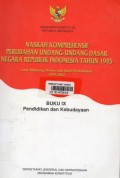 Naskah Komprehensif Perubahan Undang-Undang Dasar Negara Republik Indonesia Tahun 1945 : Buku IX (Pendidikan dan kebudayaan)