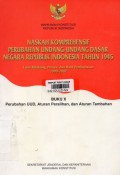 Naskah Komprehensif Perubahan Undang-Undang Dasar Negara Republik Indonesia Tahun 1945 : Buku X (Perubahan UUD,Aturan Peralihan,dan Aturan Tambahan)
