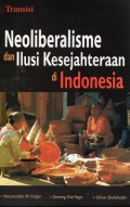 Jurnal Transisi Neoliberalisme dan Ilusi Kesejahteraan di Indonesia Vol.4 No.1