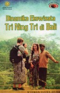 Dinamika Ekowisata Tri Ning Tri di Bali