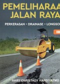 Pemeliharaan Jalan Raya: Perkerasan-Drainase-Longsoran Ed. 2