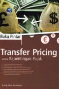 Buku Pintar Transfer Pricing untuk Kepentingan Pajak