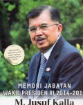 Memori Jabatan Wakil Presiden RI 2014-2019 M. Jusuf Jalla