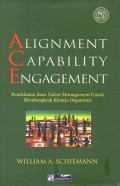 Alignment Capability Engagement: Pendekatan Baru Talent Management untuk Mendongkrak Kinerja Organisasi