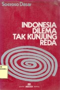 Indonesia Dilema Tak Kunjung Reda