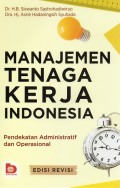 Manajemen Tenaga Kerja Indonesia : Pendekatan Administratif dan Operasional