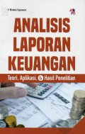 Analisis Laporan Keuangan: Teori, Aplikasi, & Hasil Penelitian