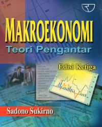 Makroekonomi: Teori Pengantar Edisi Ketiga