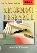 Metodologi Research: Untuk Penulisan Paper, Skripsi, Thesis dan Disertasi Jilid 4