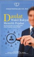 Daulat Wakil Rakyat Memilih Pejabat: Konstitusionalitas Persetujuan DPR dalam Pengisian Jabatan Publik