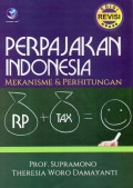 Perpajakan Indonesia : Mekanisme & Perhitungan Edisi Revisi