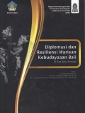 Diplomasi dan Resiliensi Warisan Kebudayaan Bali : Di Era New Normal