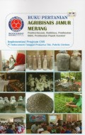 Buku Pertanian Agribisnis Jamur Merang: Pemberdayaan, Budidaya, Pembuatan Bibit, Pembuatan Pupuk Kasmur