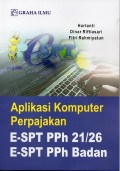 Aplikasi Komputer Perpajakan: E-SPT PPh 21/26, E-SPT PPh Badan