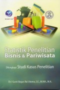 Statistik Penelitian Bisnis & Pariwisata: Dilengkapi Studi Kasus Penelitian