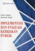 Implementasi dan Evaluasi Kebijakan Publik