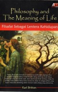 Philosophy and The Meaning of Life: Filsafat Sebagai Lentera Kehidupan
