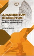 Argumentum in Scriptum: Kompilasi Kajian Konstitusi dan Mahkamah Konstitusi