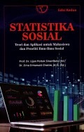 Statistika Sosial: Teori dan Aplikasi untuk Mahasiswa dan Penelitian Ilmu-Ilmu Sosial