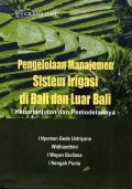 Pengelolaan Manajemen Sistem Irigrasi di Bali dan Luar Bali: Kelanjutan dan Pemodelannya