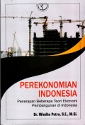 Perekonomian Indonesia Penerapan Beberapa Teori Ekonomi Pembangunan di Indonesia