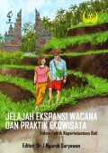 Jelajah Ekspansi Wacana dan Praktik Ekowisata dalam Politik Kepariwisataan Bali