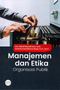 Buku Ajar Manajemen dan Etika Organisasi Publik