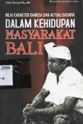 Nilai Karakter Bangsa dan Aktualisasinya dalam Kehidupan Masyarakat Bali