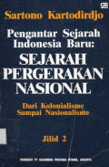 Pengantar Sejarah Indonesia baru : Sejarah Pergerakan Nasional