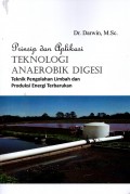 Prinsip dan Aplikasi Teknologi Anaerobik Digesi: Teknik Pengolahan Limbah dan Produksi Energi Terbarukan