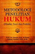 Metodologi Penelitian Hukum: Filsafat, Teori, dan Praktik