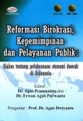 Reformasi Birokrasi, Kepemimpinan dan Pelayanan Publik: Kajian tentang Pelaksanaan Otonomi Daerah di Indonesia