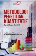 Metodologi Penelitian Kuantitatif: Teoretik dan Praktik