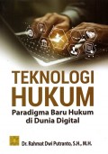 Teknologi Hukum: Paradigma Baru Hukum di Dunia Digital