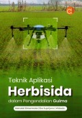 Teknik Aplikasi Herbisida dalam Pengendalian Gulma