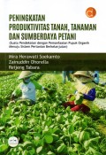 Peningkatan Produktivitas Tanah, Tanaman dan Sumberdaya Petani: (Suatu Pendekatan dengan Pemanfaatan Pupuk Organik Menuju Sistem Pertanian Berkelanjutan)