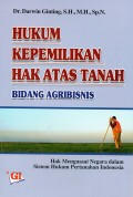 Hukum Kepemilikan Hak Atas Tanah Bidang Agribisnis