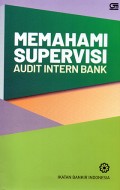 Memahami Supervisi Audit Intern Bank