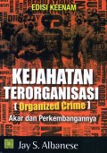 Kejahatan Terorganisasi (Organized Crime) : Akar dan Perkembangannya