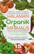 Halaman Organik Minimalis : Sehat dengan Menyulap Tanaman Sempit Rumah Jadi Tanaman Sayuran Orgnaik