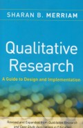 Qualitative Reasearch : A Guide to Desain and Implementation