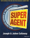 Super Agent : Real Estate Success at the Highest Level