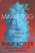 Marketing 4.0 : Moving from Traditional to Digital