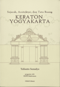 Sejarah, Arsitektur, dan Tata Ruang Keraton Yogyakarta