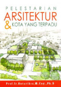 Pelestarian Arsitektur dan Kota yang Terpadu