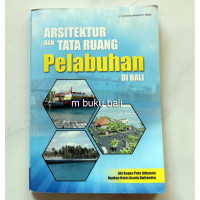 Arsitektur dan Tata Ruang Pelabuhan di Bali