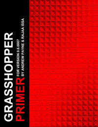 Grasshopper Primer : For Version 0.6.0007