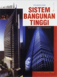 Panduan Sistem Bangunan Tinggi untuk Arsitek dan Praktisi Bangunan
