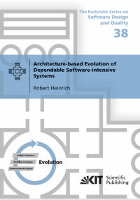 Architecture-based Evolution of Dependable Software-intensive Systems